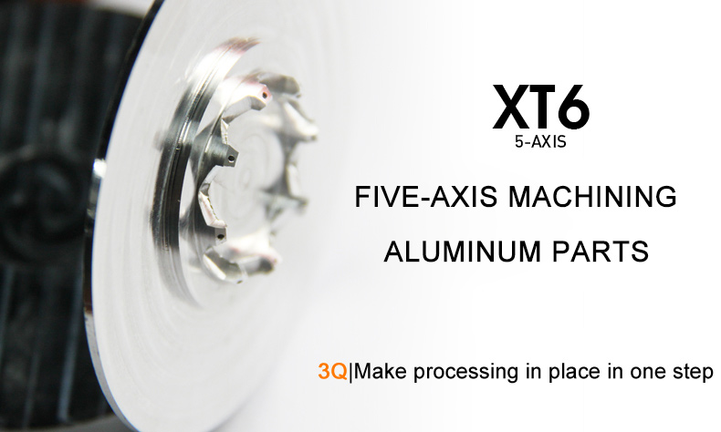 Five-axis machining of aluminum parts